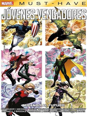 cover image of Marvel Must Have. Jóvenes Vengadores 2. Mirando al futuro